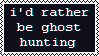 I'd rather be ghost hunting Stamp