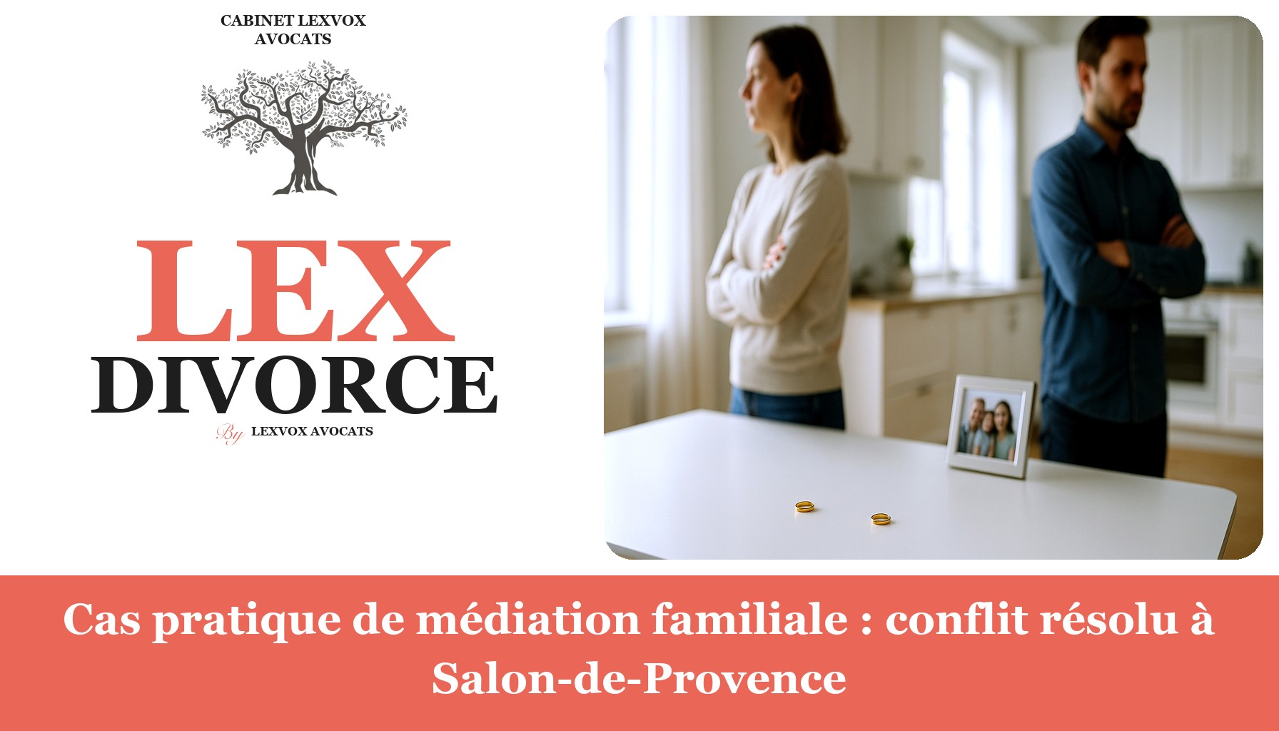 Cas pratique de médiation familiale : conflit résolu à Salon-de-Provence