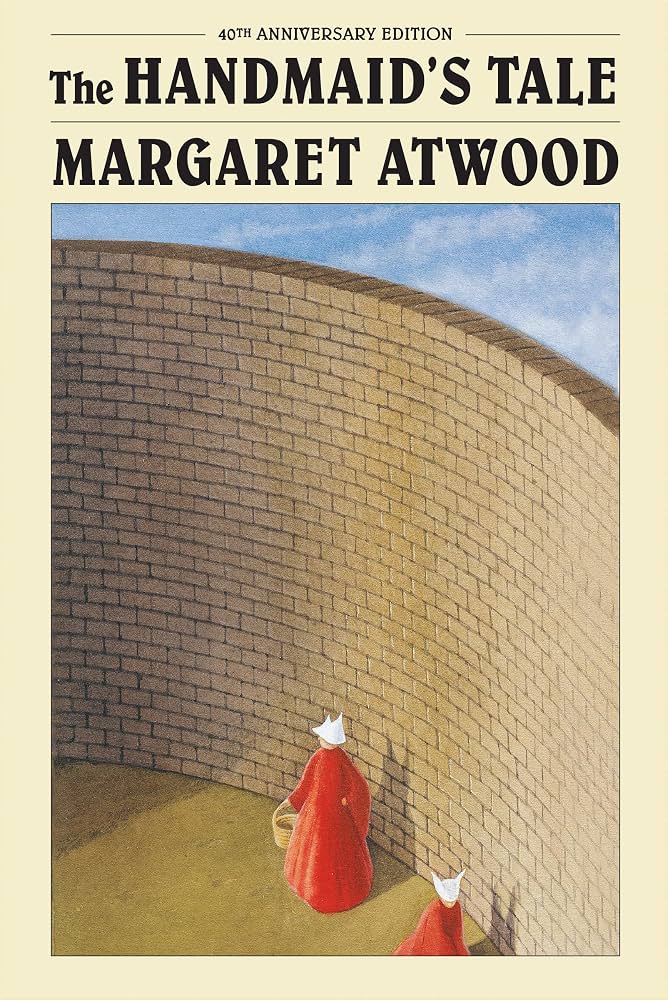 The Handmaid's tale by Margaret Atwood