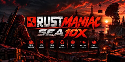 Rustmaniac SEA 10X | Loot++ | Kits | TPs | VIP