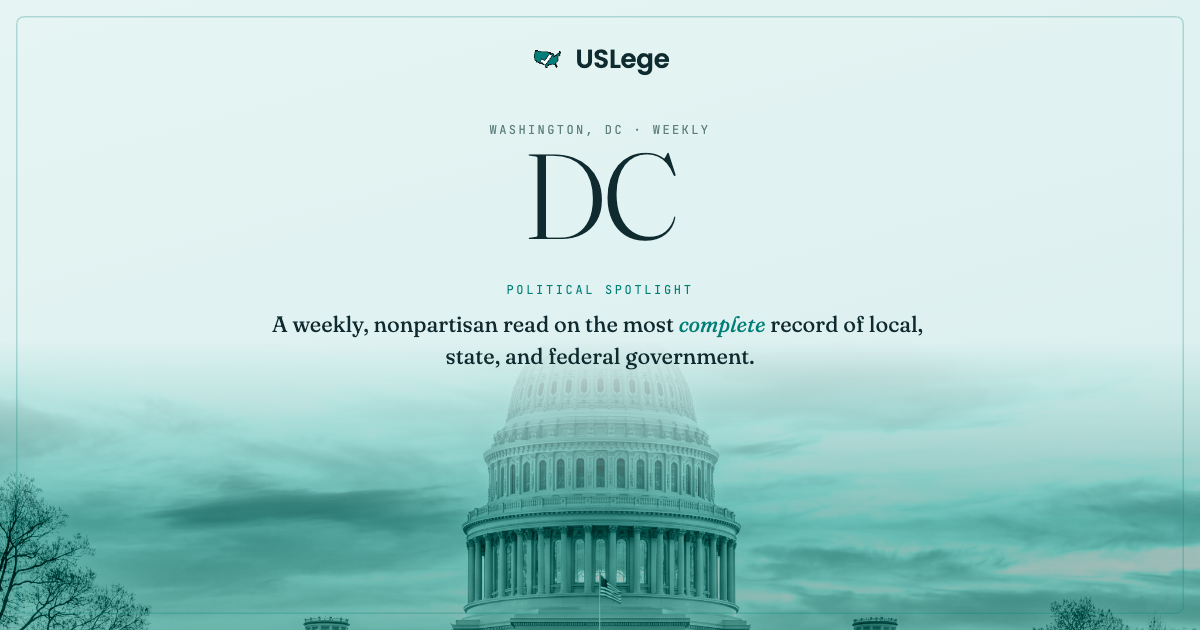 USLege · DC Political Spotlight · Washington, DC Federal Weekly