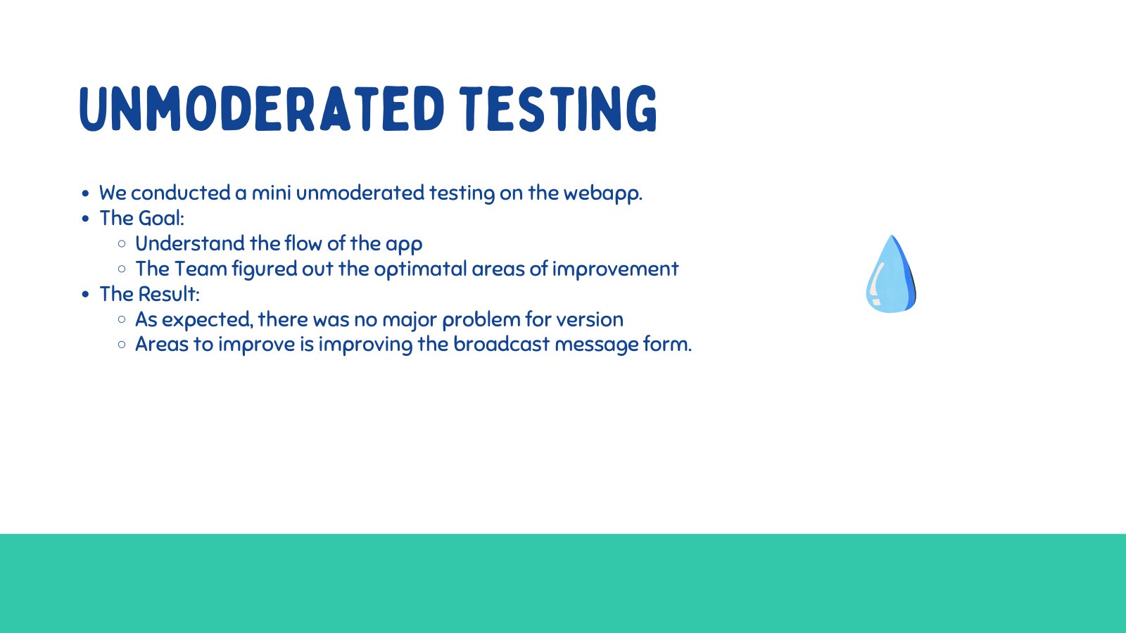 Unmoderated testing summary