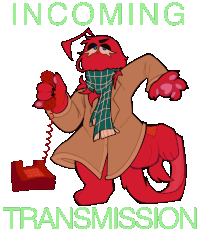 INCOMING TRANSMISSION