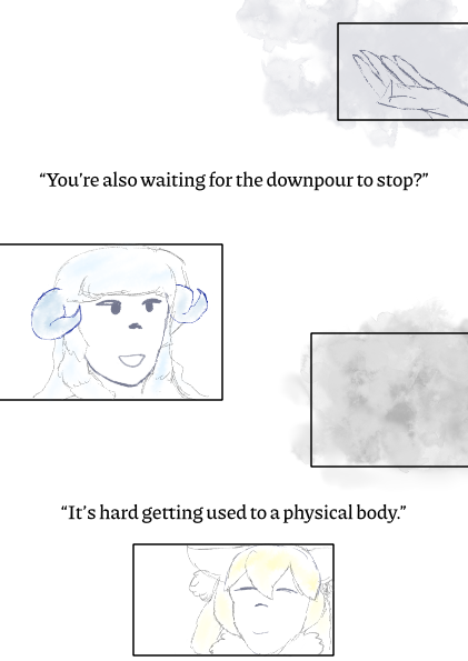 first page of the fancomic. the first lines say, you're also waiting for the downpour to stop? the second lines say, it's hard getting used to a physical body.