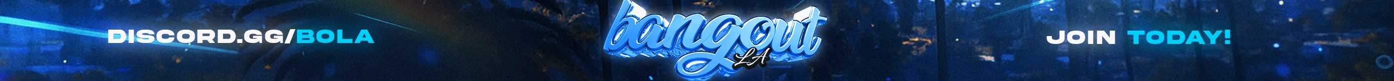BangOut LA | #1 Semi/RZ Server ||πΉ active war adminsπΉ | active staff π€¦ββοΈ