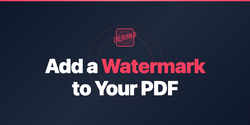 How to Add a Watermark to PDF in 2026 -- Free & Browser-Based