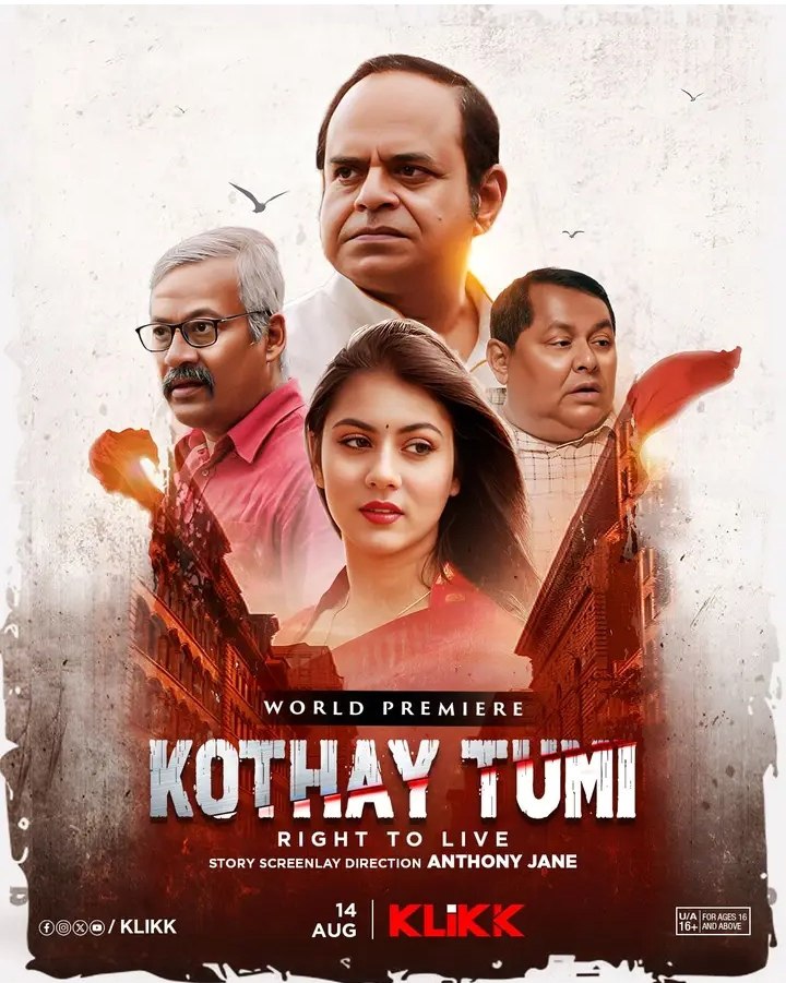 Kothay Tumi Right To Live (2023) 540p 720p 1080p KLIK WEB-DL Bengali Full movie download