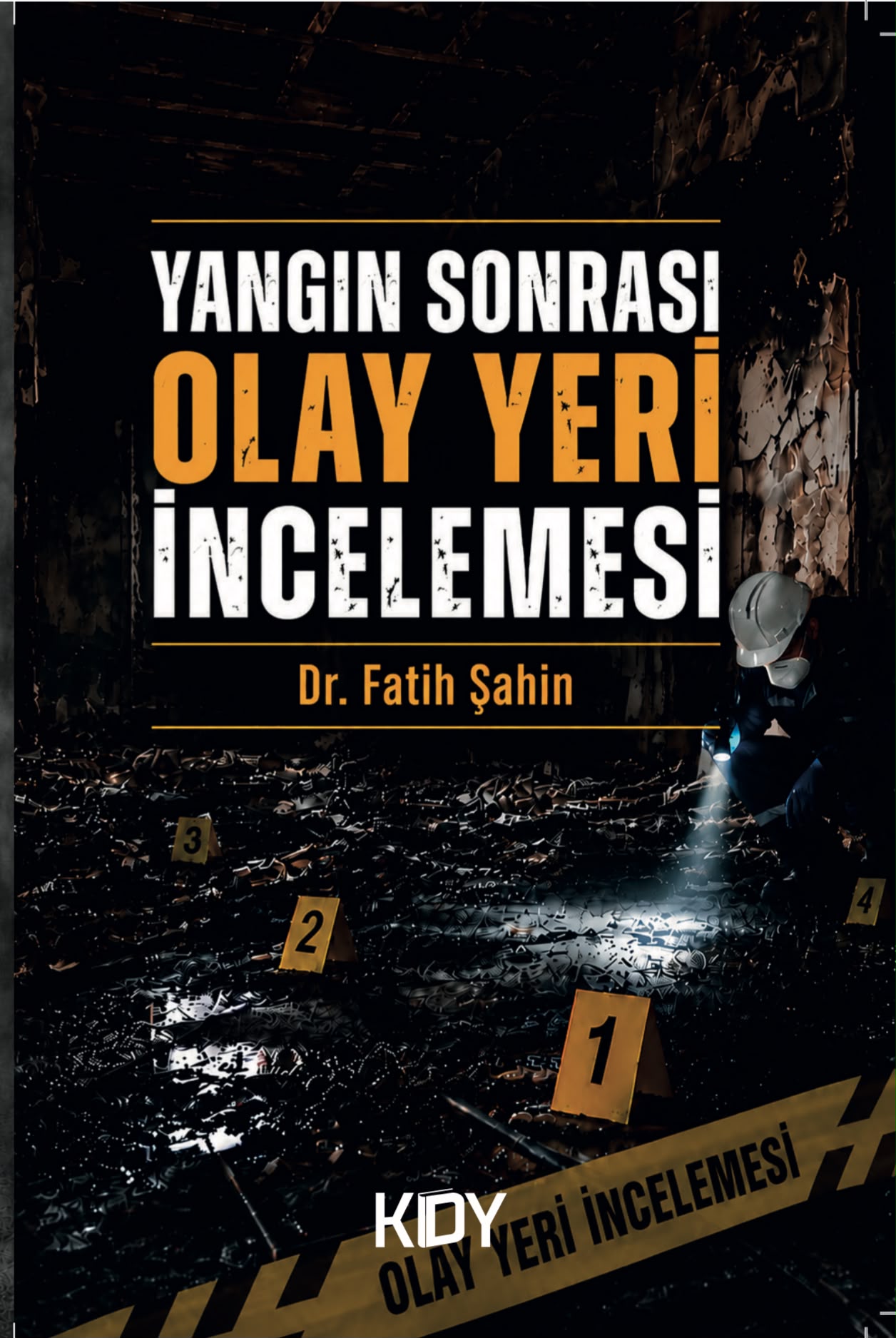 Yangın Sonrası Olay Yeri İncelemesi kapak