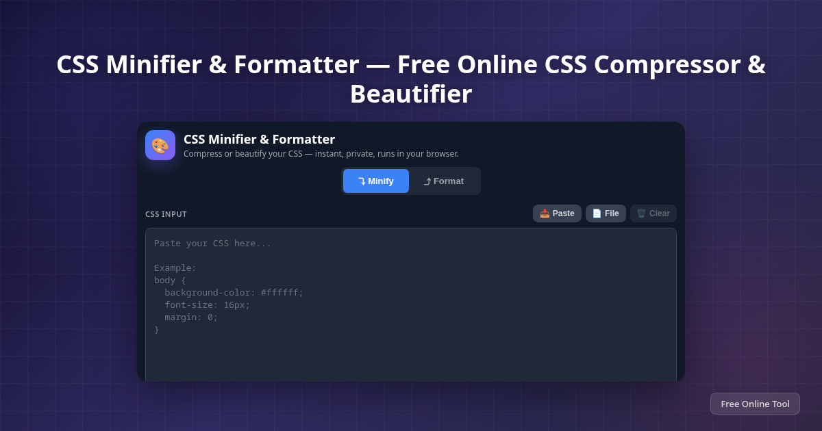 CSS Minifier & Formatter — Free Online CSS Compressor & Beautifier