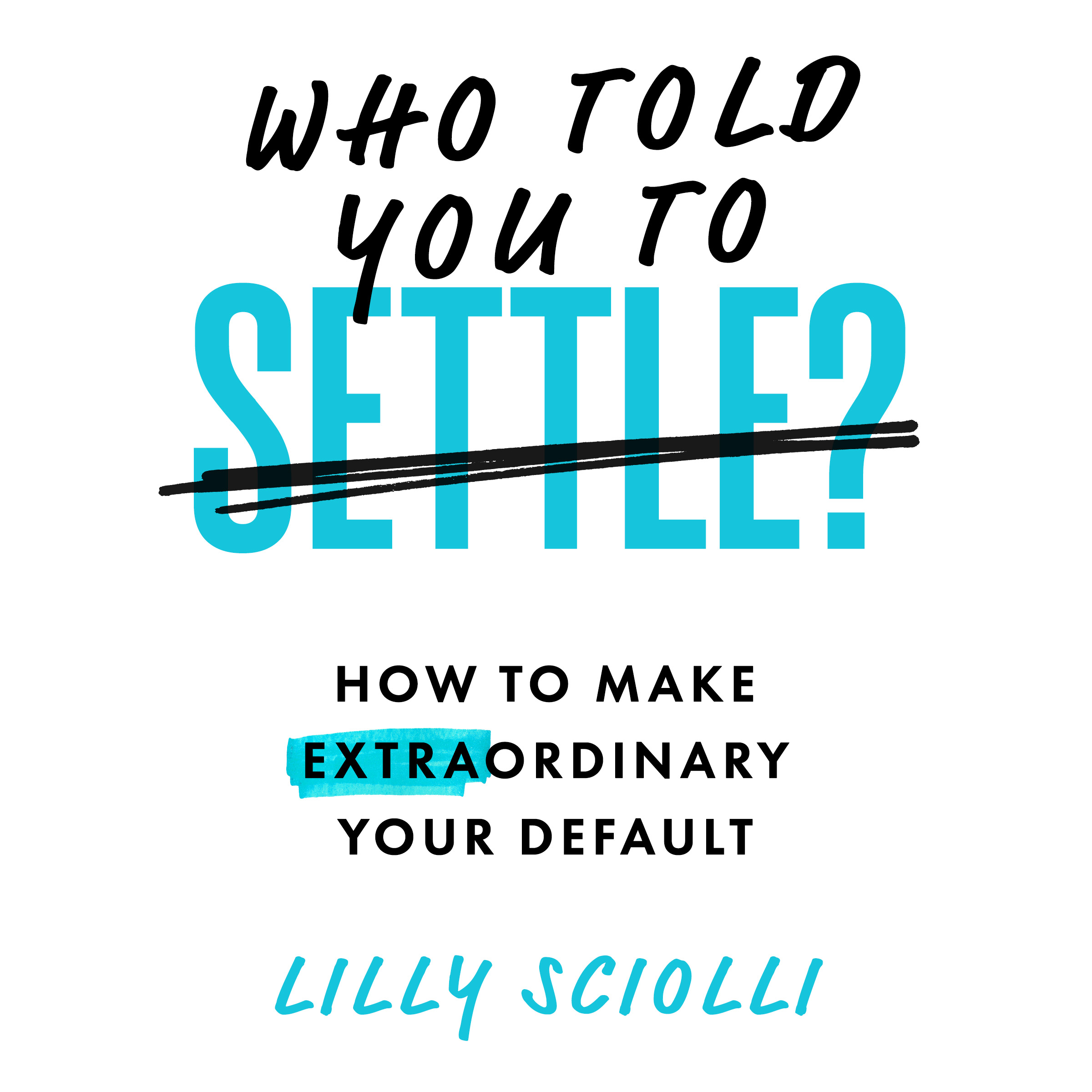 Who Told You to Settle? audiobook cover
