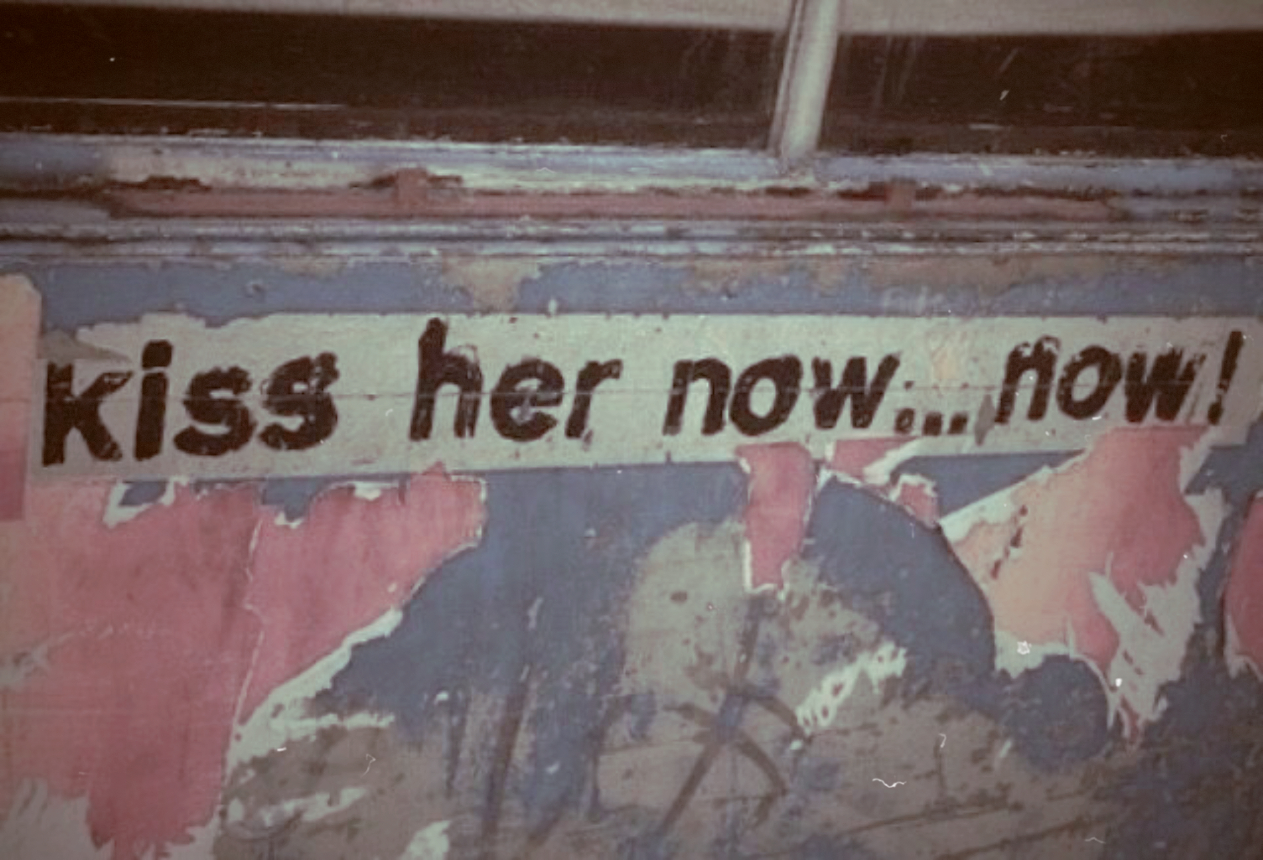 Kiss her now