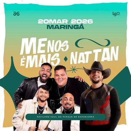 MENOS É MAIS + NATTAN