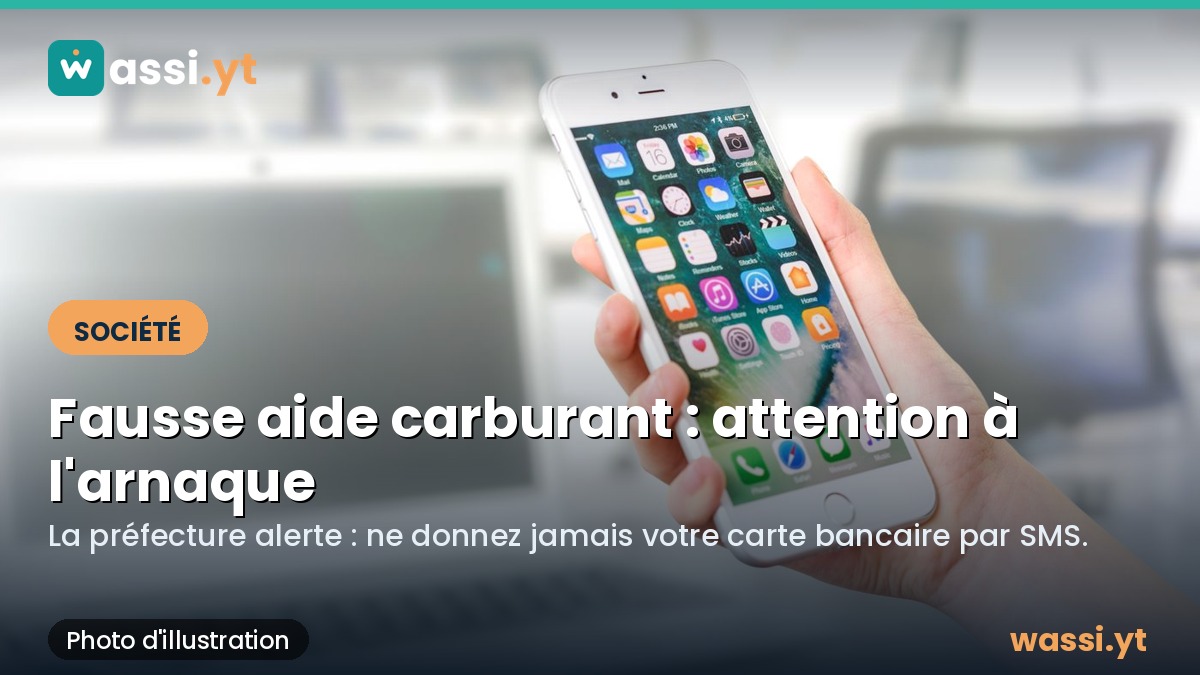Fausse aide carburant : la préfecture de Mayotte alerte sur une arnaque aux données bancaires