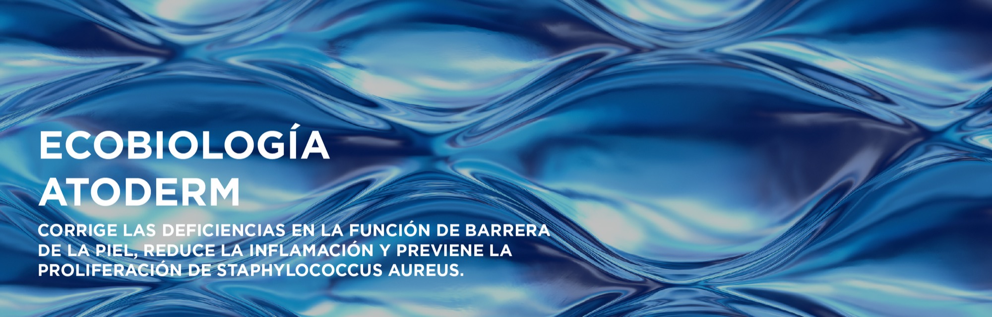 Ecobiología Atoderm: corrige las deficiencias en la función de barrera de la piel, reduce la inflamación y previene la proliferación de Staphylococcus aureus
