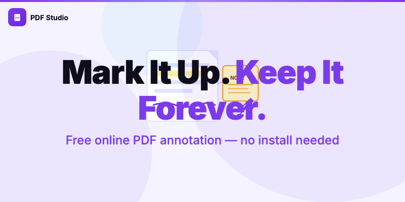 How to Annotate PDFs in 2026 — Complete Browser-Based Guide