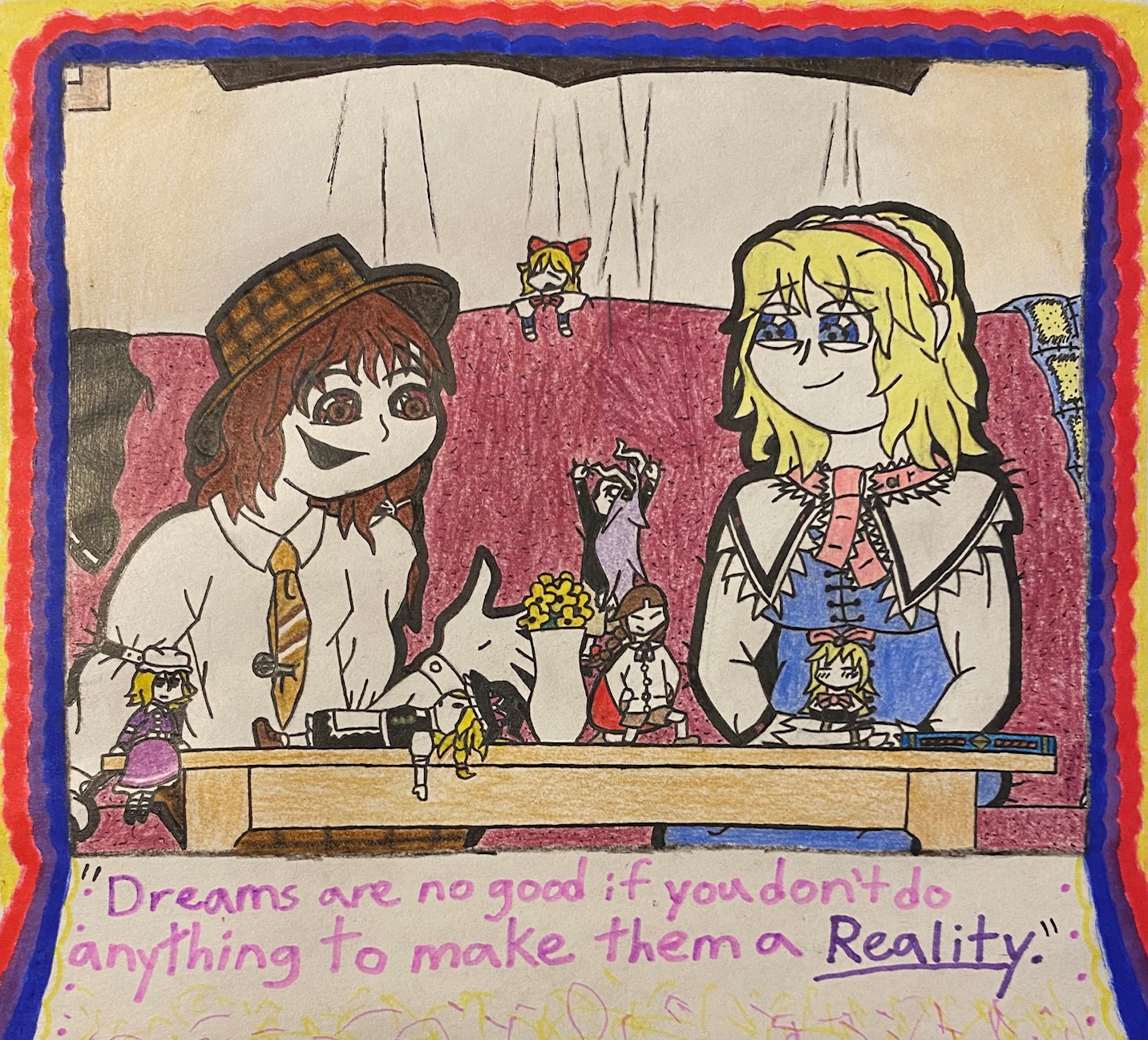 Alice let her in, thank you for doing the same and Thank (You) especially for reading. Your appreciation means The World to me, truly. See you all Next Dream~! Alice let her in, thank you for doing the same and Thank (You) especially for reading. Your appreciation means The World to me, truly. See you all Next Dream~!