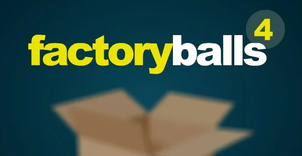 Factory Balls 4