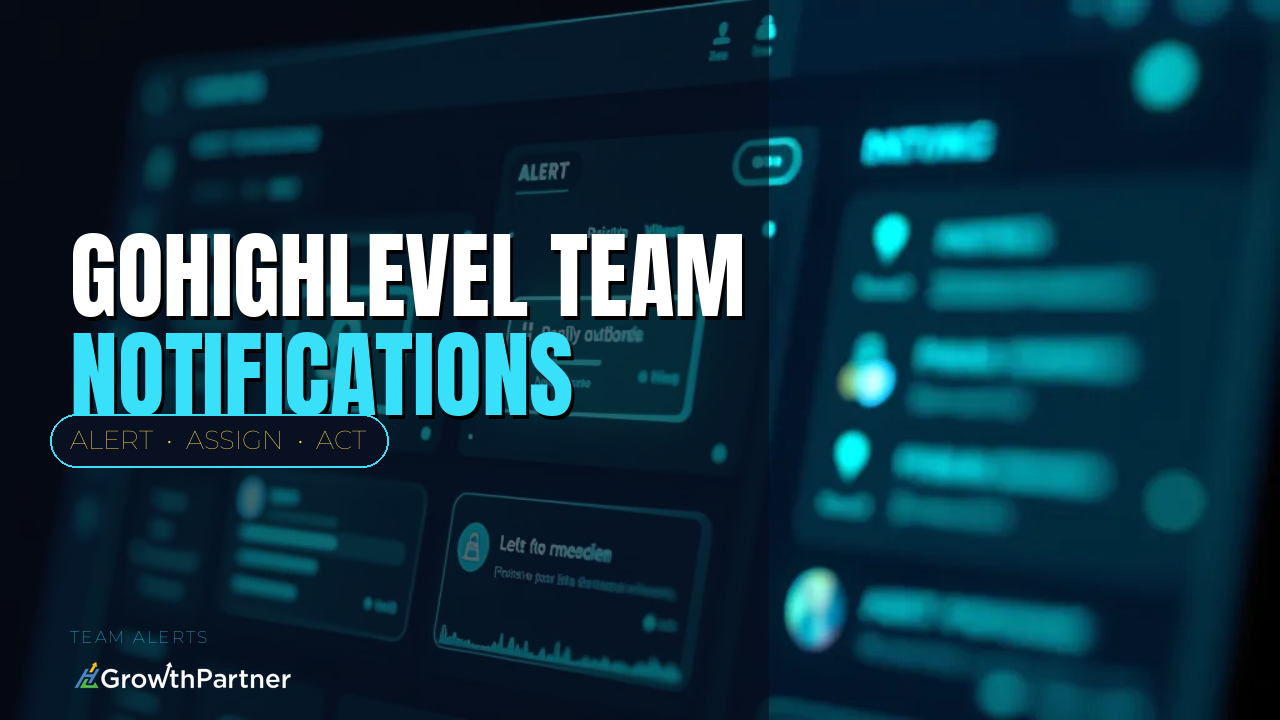 GoHighLevel Internal Notifications: Slack, Email & SMS Alerts for Your Team (2026) — HL Growth Partner, Dr Priya Jaganathan