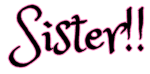 Sister!!