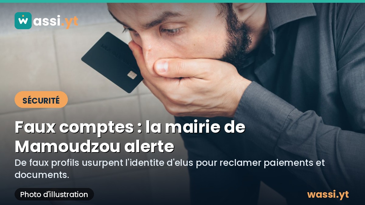 Mamoudzou : de faux comptes usurpent l'identite du maire sur les reseaux sociaux