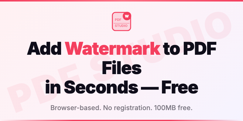 How to Add a Watermark to a PDF File — Free, Browser-Based (2026)