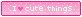 cute things