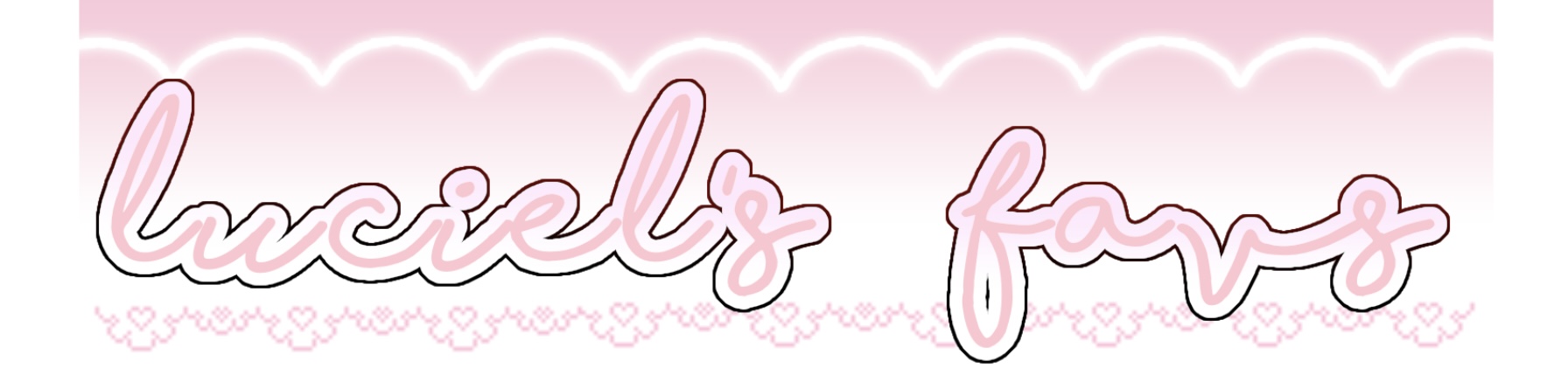 luciel's favs