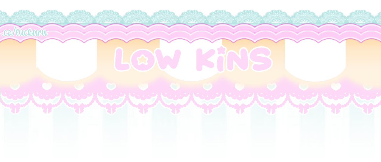 low kins