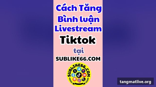 Dịch vụ tăng bình luận live Tiktok tại Tangmatlive.org