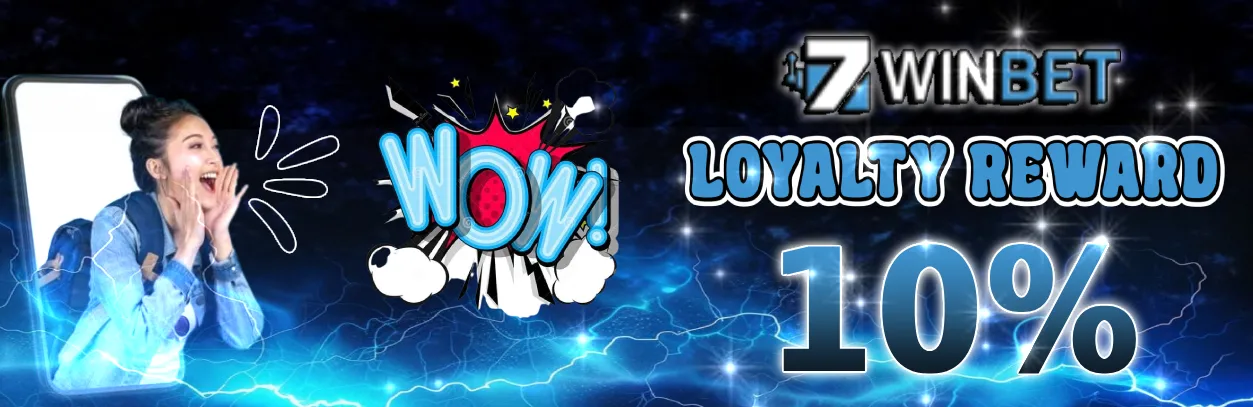 7WINBET - Loyalty Reward Deposit 10%