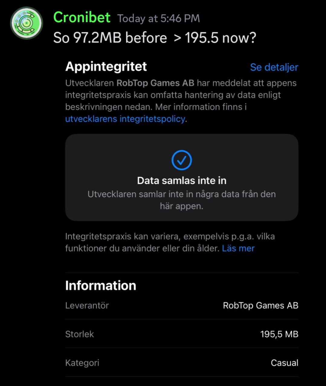 A discord message sent by a user named Cronibet at 5:46 PM today. The message reads 'So 97.2MB before > 195.5 now?' The image attached shows the file size of the app at 195mb.