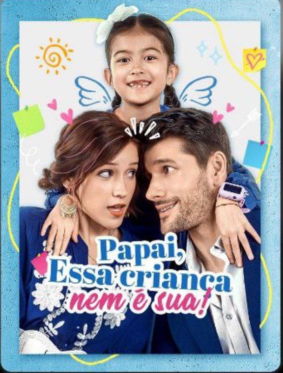 PAPAI, ESSA CRIANÇA NEM É SUA