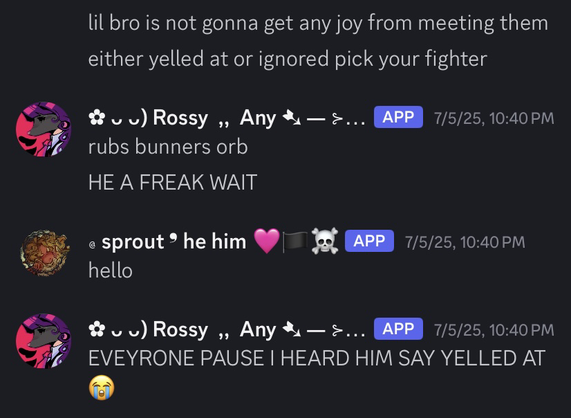mel's alter rossy explaining that one of mel's oc alters, bunner, is a "freak" because he enjoys being yelled at, alluding to chem's oc alter eveyln, who bunner has a sexual obsession with, which you will see below