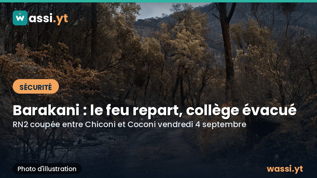 Barakani : le feu repart, le collège de Ouangani évacué et la RN2 coupée