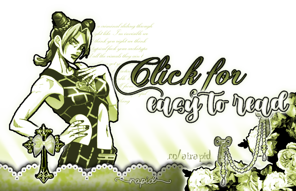 Made by @aynemedy on discord and pinterest. The page's footer, which also depicts jolyne kujo. Its colors are various shades of lime green, white, and black. "Click for easy to read" is written on the right side of the graphic. Clicking on the footer redirects you to an easier-to-read version of my rentry.