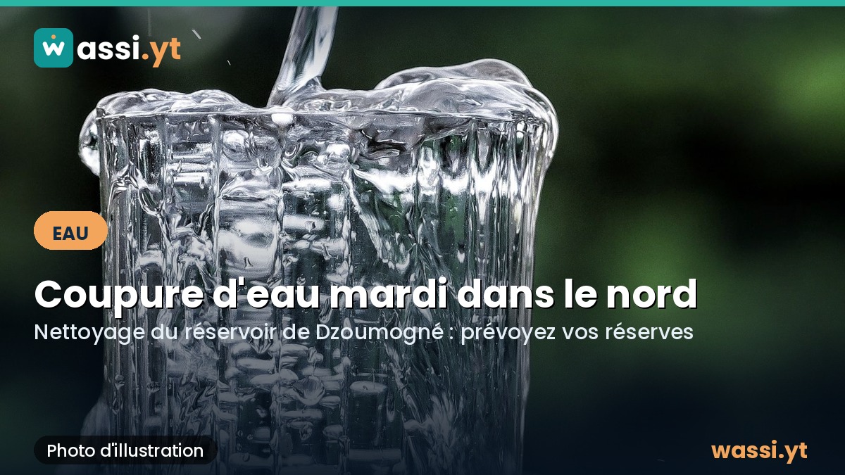 Coupure d'eau dans le nord mardi 7 juillet : la SMAE nettoie le réservoir de Dzoumogné
