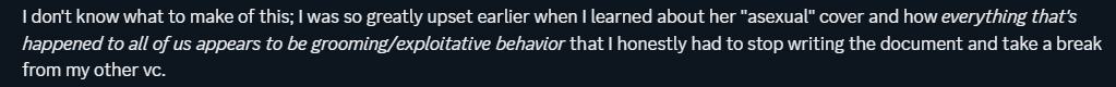 victim finding out about melody's history of identifying as asexual and recalling that every interaction of theirs was inherently sexual, and how her behavior gives off exploitative/grooming behaviors