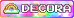 A shiny button that says "DECORA" with Rainbow themeing | by @unknown-till