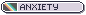 anxiety