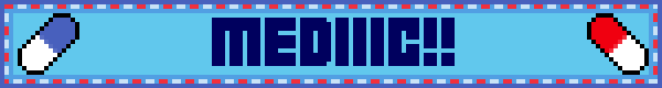 MEDIIIC!!