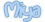 blue text saying "Miya".