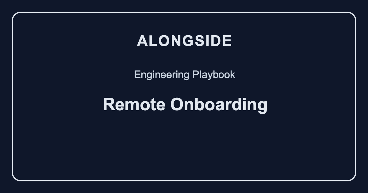 Remote Engineering Onboarding Is a Delivery System, Not a Welcome Packet