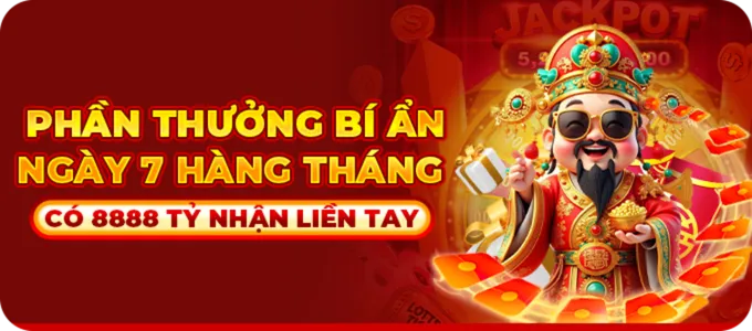 Phần thưởng bí ẩn - Ngày 7 hàng tháng