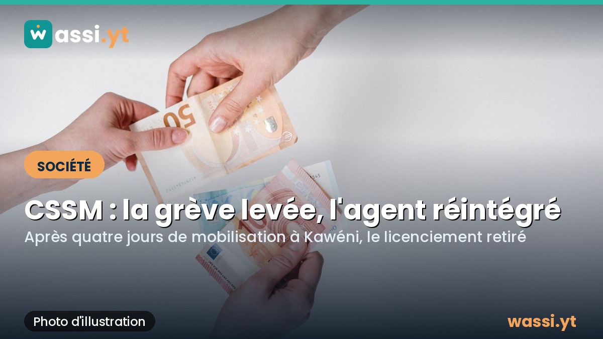 CSSM à Mayotte : la grève levée après la réintégration de l'agent licencié