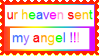 your heaven sent my angel