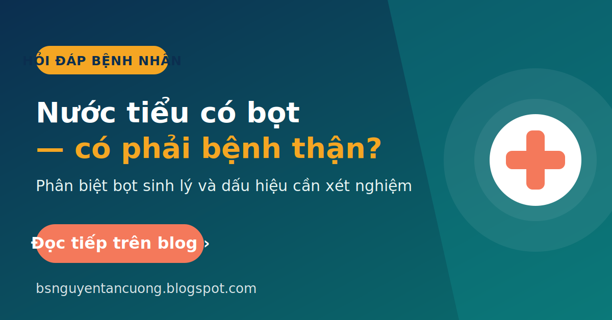 Nước tiểu có bọt là dấu hiệu gì