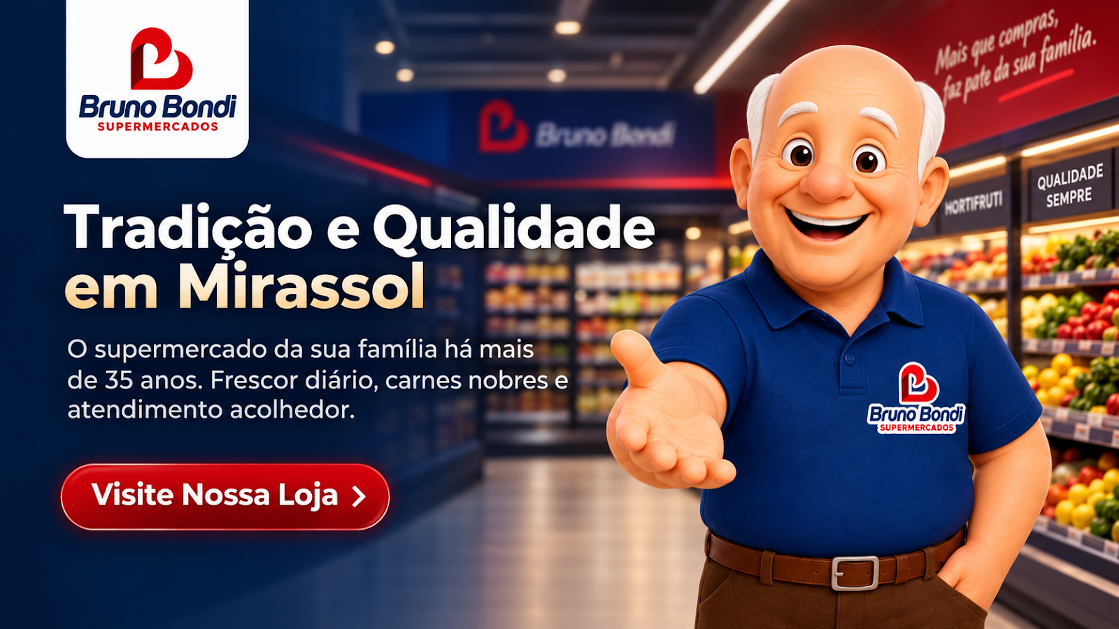 Bruno Bondi Supermercados, Tradição e Qualidade em Mirassol