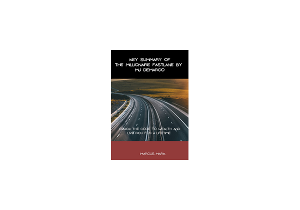 The Millionaire Fastlane by MJ DeMarco