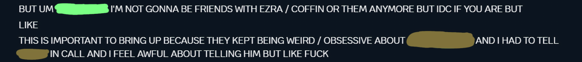 a witness of melody's obsessive behavior stating that they will no longer be friends with melody due to this behavior towards the old friend from the above screenshot