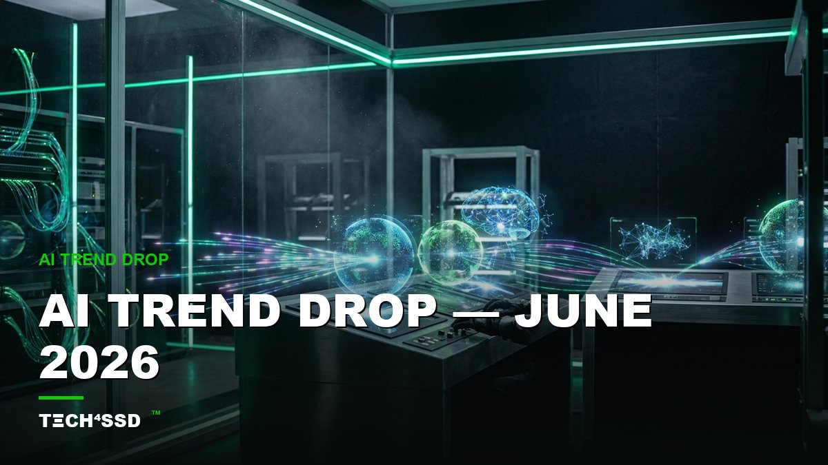 AI Trend Drop (June 2026): The Updates That Just Changed the Game